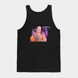 John McClane , welcome to the party pal Tank Top